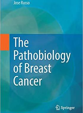 【预售】The Pathobiology of Breast Cancer