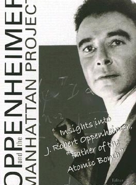 【预订】Oppenheimer and the Manhattan Projec...