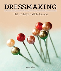 【预订】Dressmaking: The Indispensable Guide...