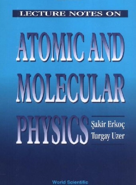【预订】Lecture Notes On Atomic And Molecula...