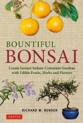 【预订】Bountiful Bonsai: Create Instant Ind...