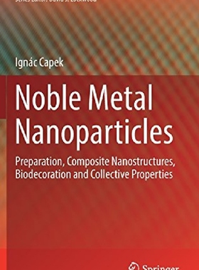 【预订】Noble Metal Nanoparticles: Preparati...