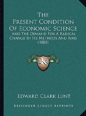 【预订】The Present Condition of Economic Sc...