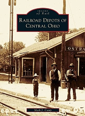【预订】Railroad Depots of Central Ohio
