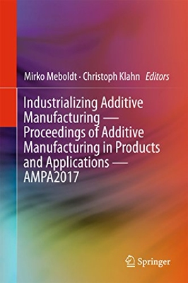 【预订】Industrializing Additive Manufacturi...