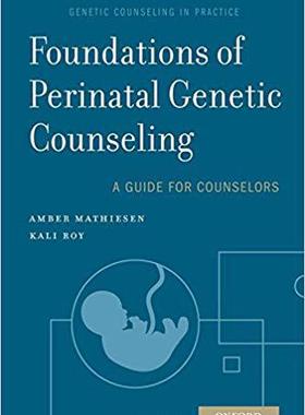 【预售】Foundations of Perinatal Genetic Cou...