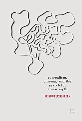【预订】Surrealism, Cinema, and the Search f...