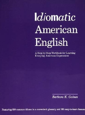 【预订】Idiomatic American English: A Step-B...