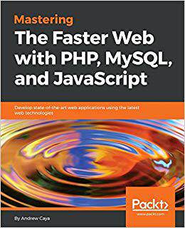 【预售】Mastering The Faster Web with PHP, M...
