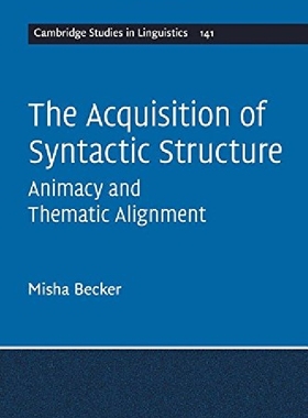 【预订】The Acquisition of Syntactic Structu...
