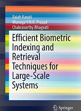 【预订】Efficient Biometric Indexing and Ret...