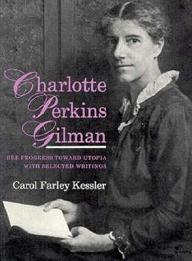 【预订】Charlotte Perkins Gilman: Her Progre...