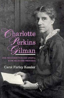【预订】Charlotte Perkins Gilman: Her Progre...