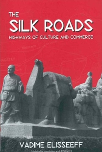 【预订】The Silk Roads: Highways of Culture ...