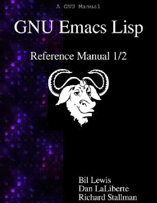 【预订】GNU Emacs LISP Reference Manual 1/2...