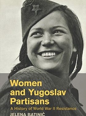 【预订】Women and Yugoslav Partisans: A Hist...