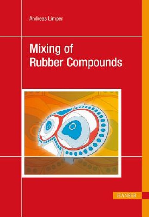 【预订】Mixing of Rubber Compounds