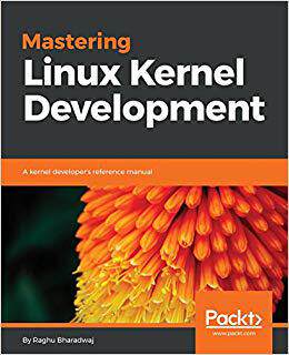 【预售】Mastering Linux Kernel Development