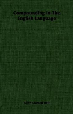 【预订】Compounding in the English Language...