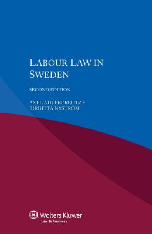 【预订】	Labour Law in Sweden, 2nd edition