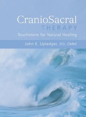 【预订】Craniosacral Therapy: Touchstone for...