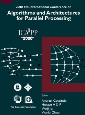 【预订】Algorithms & Architectures For Paral...