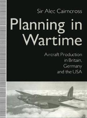 【预订】Planning in Wartime: Aircraft Produc...