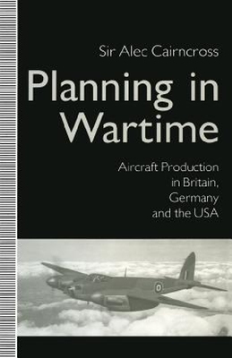 【预订】Planning in Wartime: Aircraft Produc...