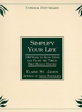 【预订】Simplify Your Life: 100 Ways to Slow...
