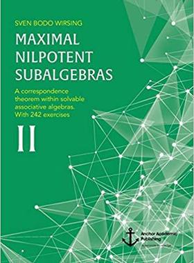 【预售】Maximal nilpotent subalgebras II - A...