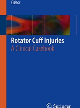 【预订】Rotator Cuff Injuries: A Clinical Ca...