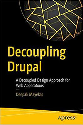 【预售】Decoupling Drupal