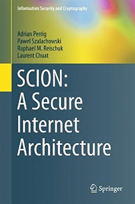 【预订】Scion: A Secure Internet Architectur...
