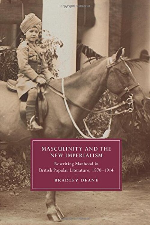 【预订】Masculinity and the New Imperialism...