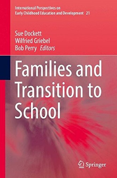 【预订】Families and Transition to School