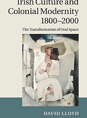 【预订】Irish Culture and Colonial Modernity...