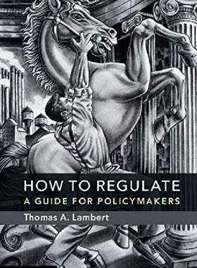 【预订】How to Regulate: A Guide for Policym...