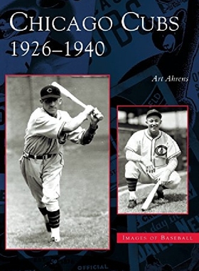 【预订】Chicago Cubs: 1926-1940