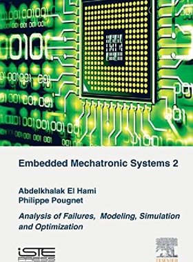 【预订】Embedded Mechatronic Systems, Volume...