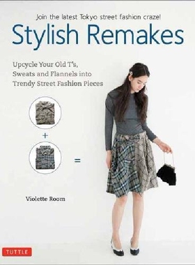 现货 Stylish Remakes: Upcycle Your Old T'...