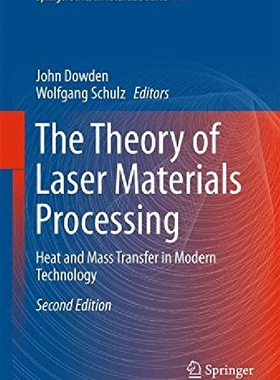 【预订】The Theory of Laser Materials Proces...