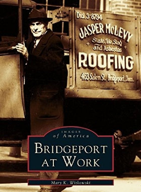 【预订】Bridgeport at Work