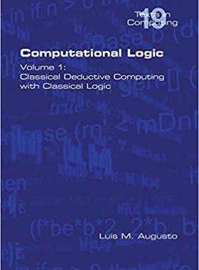 【预售】Computational Logic: Volume 1: Class...