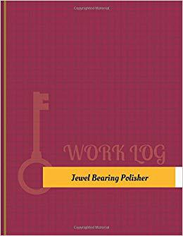 【预售】Jewel-Bearing Polisher Work Log: Wor...