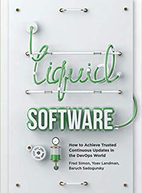 【预售】Liquid Software: How to Achieve Trus...