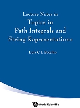 【预订】Lecture Notes In Topics In Path Inte...