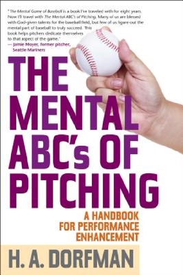 【预订】The Mental ABCs of Pitching: A Handb...