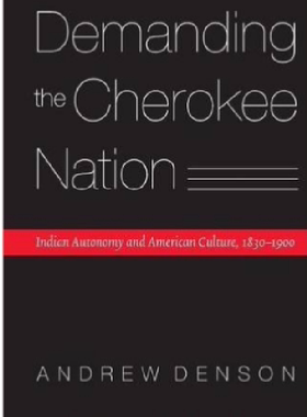 【预订】Demanding the Cherokee Nation: India...