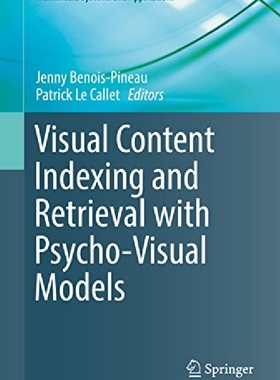 【预订】Visual Content Indexing and Retrieva...