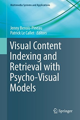 【预订】Visual Content Indexing and Retrieva...